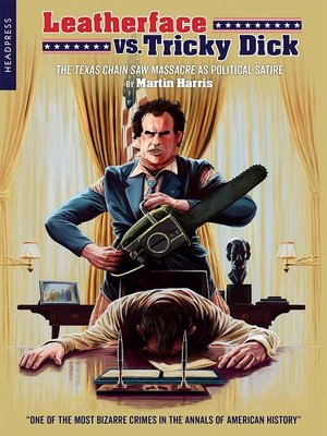 cover image of Leatherface vs. Tricky Dick